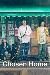 Nonton film Chosen Home terbaru