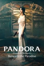 Nonton film Pandora: Beneath the Paradise terbaru
