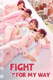 Nonton film Fight For My Way terbaru