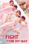 Nonton film Fight For My Way terbaru