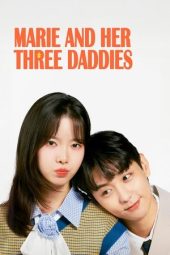 Nonton film Download Marie and Her Three Daddies Full Episode terbaru