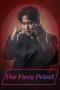 Nonton film The Fiery Priest terbaru