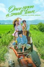 Nonton film Once Upon a Small Town terbaru