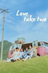 Nonton film Love, Take Two terbaru