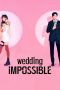 Nonton film Wedding Impossible terbaru