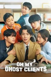 Nonton film Oh My Ghost Clients terbaru