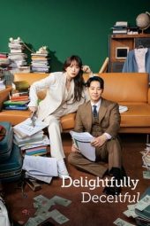 Nonton film Delightfully Deceitful terbaru
