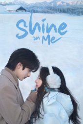 Nonton film Shine on Me Episode 18 terbaru