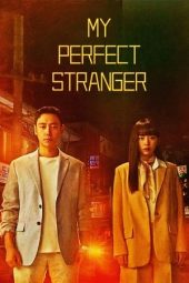 Nonton film My Perfect Stranger terbaru