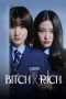 Nonton film Bitch X Rich terbaru