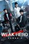 Nonton film Weak Hero Season 2 terbaru