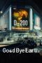 Nonton film Goodbye Earth terbaru