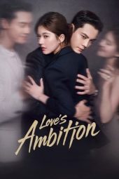 Nonton film Love’s Ambition terbaru