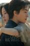 Nonton film Once We Were Us terbaru