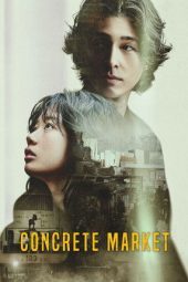 Nonton film Concrete Market terbaru