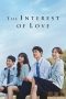 Nonton film The Interest of Love terbaru