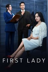 Nonton film First Lady terbaru