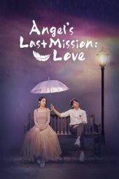 Nonton film Angel’s Last Mission: Love terbaru