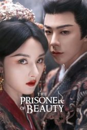 Nonton film The Prisoner of Beauty terbaru