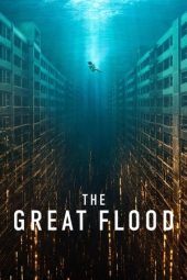 Nonton film The Great Flood (2025) terbaru