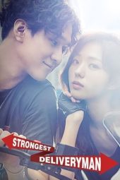 Nonton film Strongest Deliveryman terbaru