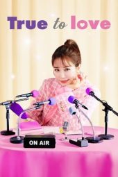 Nonton film True to Love terbaru