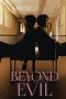 Nonton film Beyond Evil terbaru