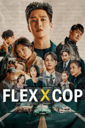 Nonton film Flex x Cop terbaru