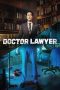 Nonton film Doctor Lawyer terbaru