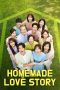 Nonton film Homemade Love Story terbaru