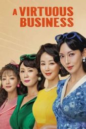 Nonton film A Virtuous Business terbaru