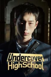 Nonton film Undercover High School terbaru