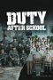 Nonton film Duty After School terbaru