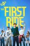 Nonton film The First Ride terbaru