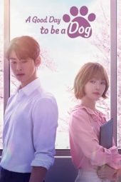 Nonton film A Good Day to be a Dog terbaru