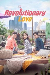 Nonton film Revolutionary Love terbaru