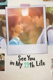 Nonton film See You in My 19th Life terbaru