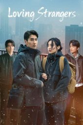 Nonton film Loving Strangers terbaru