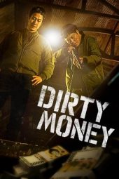 Nonton film Dirty Money terbaru