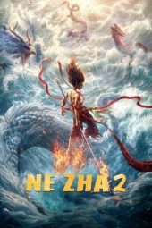 Nonton film Ne Zha 2 terbaru
