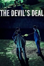 Nonton film The Devil’s Deal terbaru