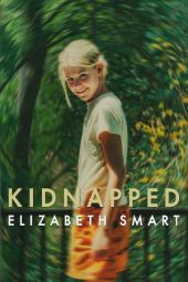 Nonton film Kidnapped: Elizabeth Smart terbaru