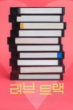 Nonton film Love: Track terbaru