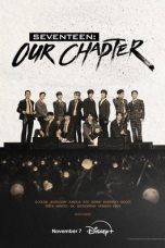 Nonton film SEVENTEEN: OUR CHAPTER terbaru