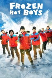 Nonton film Frozen Hot Boys (2025) terbaru