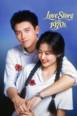 Nonton film Love Story in the 1970s terbaru