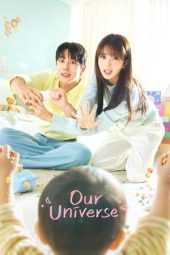 Nonton film Our Universe terbaru Nonton film Our Universe terbaru