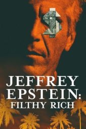 Nonton film Jeffrey Epstein: Filthy Rich terbaru