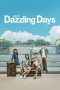 Nonton film Our Dazzling Days terbaru