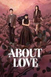 Nonton film About Love terbaru Nonton film About Love terbaru